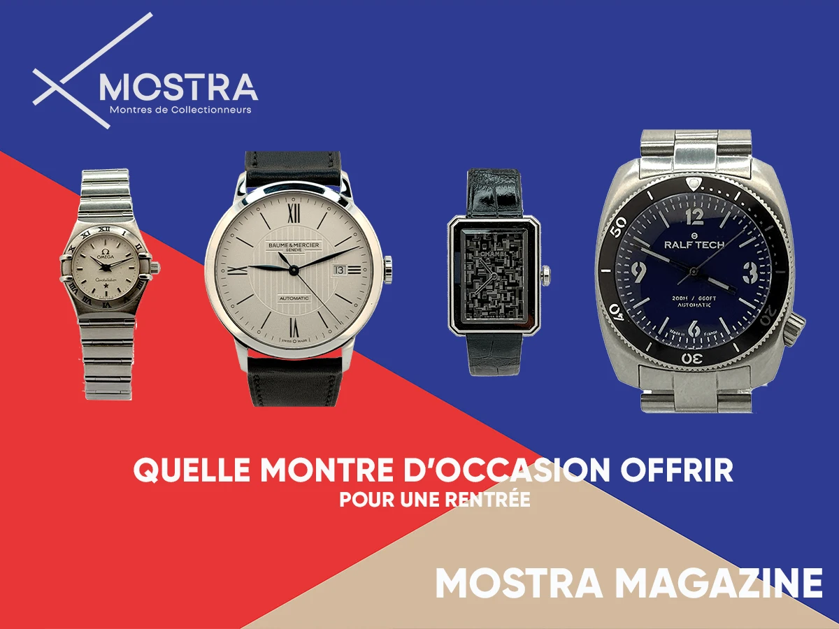 selection montres occasion etudiantes etudiants mostra 2026